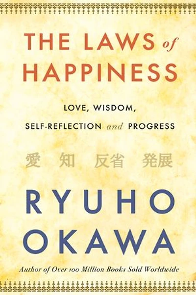 Laws of Happiness: Love, Wisdom, Self-Reflection and Progress
