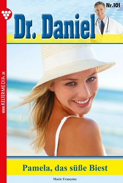 Pamela, das süße Biest: Dr. Daniel 101 – Arztroman