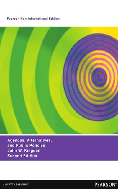 Agendas, Alternatives, and Public Policies, Update Edition, with an Epilogue on Health Care (Longman Classics in Political Science) 2nd Edition