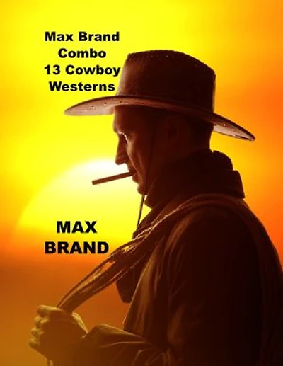 13 Max Brand Cowboy Western Novels Combo
