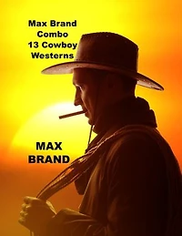 13 Max Brand Cowboy Western Novels Combo