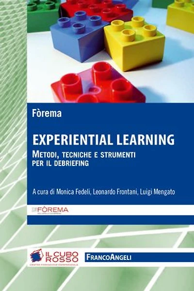 Experiential learning: Metodi, tecniche e strumenti per il debriefing
