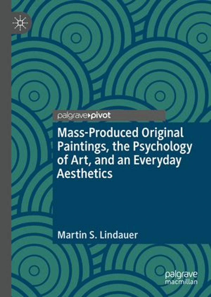 Mass-Produced Original Paintings, the Psychology of Art, and an Everyday Aesthetics