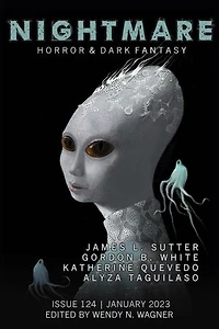 Nightmare Magazine, Issue 124 (January 2023): Nightmare Magazine, #124