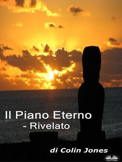 Il Piano Eterno: Rivelato
