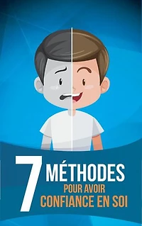 7 méthodes pour avoir confiance en soi