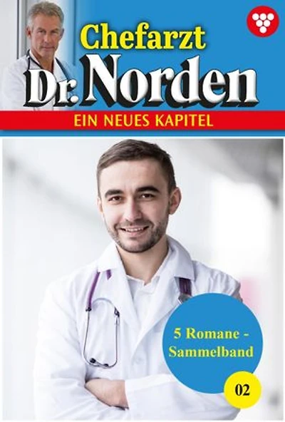 5 Romane: Chefarzt Dr. Norden – Sammelband 2 – Arztroman