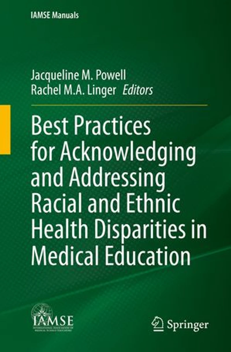 Best Practices for Acknowledging and Addressing Racial Ethnic Health Disparities Medical Education