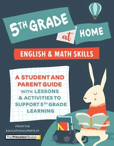 5th Grade at Home: A Student and Parent Guide with Lessons Activities to Support Learning (Math & English Skills)