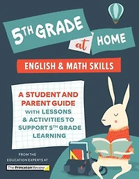 5th Grade at Home: A Student and Parent Guide with Lessons Activities to Support Learning (Math & English Skills)