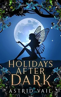 Holidays After Dark: Holiday's After Dark