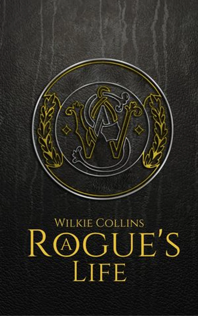 A Rogue's Life
