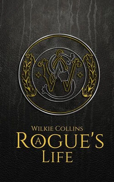 A Rogue's Life