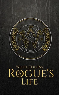 A Rogue's Life