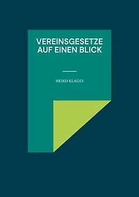 Vereinsgesetze auf einen Blick