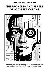 Companion Guide to The Promises and Perils of AI in Education
