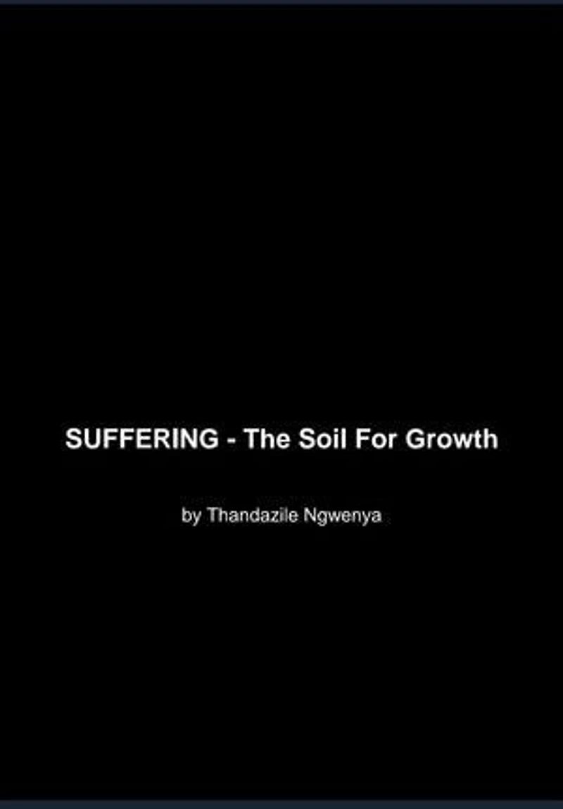 SUFFERING - The Soil For Growth