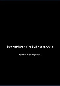 SUFFERING - The Soil For Growth