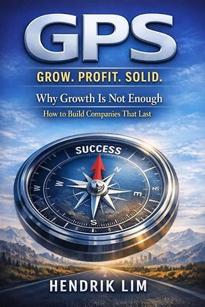 GPS: Grow. Profit. Solid Why Growth Is Not Enough