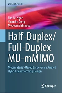 Half-Duplex/Full-Duplex MU-mMIMO: Metamaterial-Based Large-Scale Array and Hybrid Beamforming Design