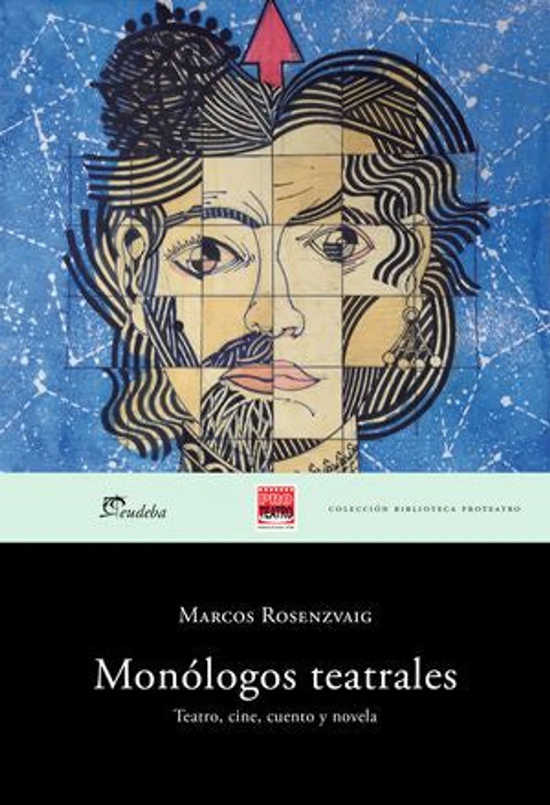 Monólogos teatrales: Teatro, cine, cuento y novela