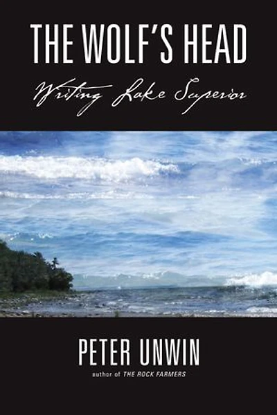 The Wolf's Head: Writing Lake Superior