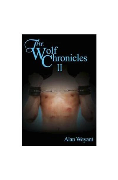 The Wolf Chronicles Volume 2