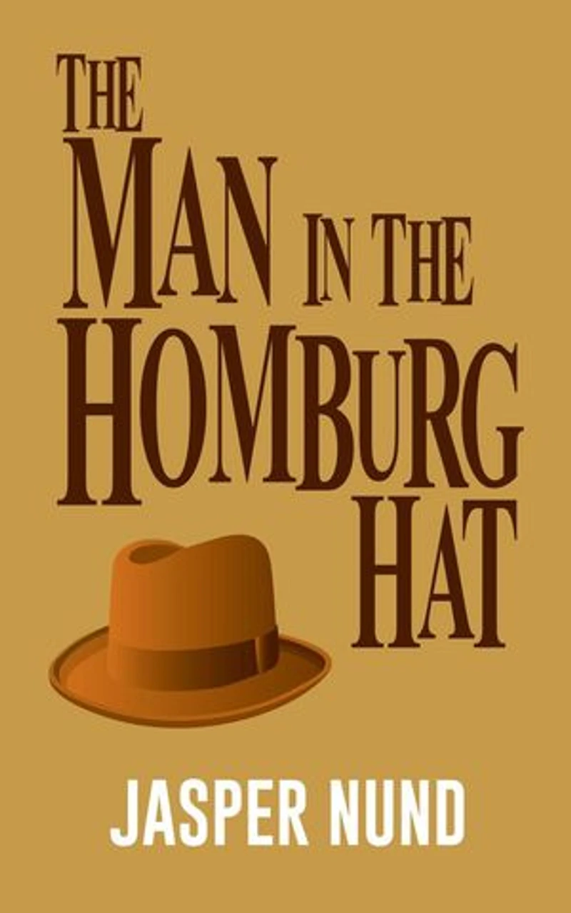 The Man in the Homburg Hat
