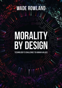 Morality By Design: Technology's Challenge To Human Values