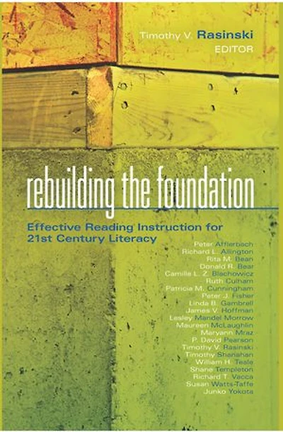 Rebuilding the Foundation: Effective Reading Instruction for 21st Century Literacy