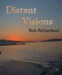 Distant Visions: Seven adventure tales exploring distant horizons
