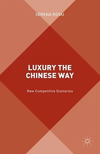 Luxury The Chinese Way: Emergence of a New Competitive Scenario