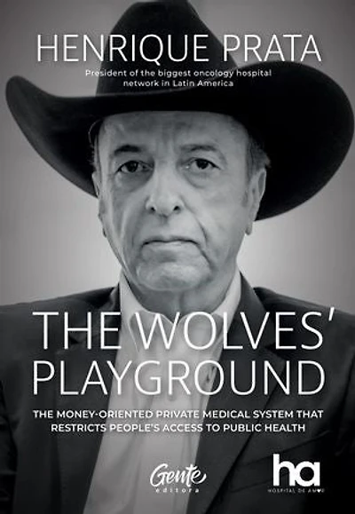 The Wolves' Playground: The money-oriented private medical system that restricts people's access to public health