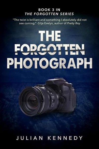The Forgotten Photograph: The Forgotten Series, #3