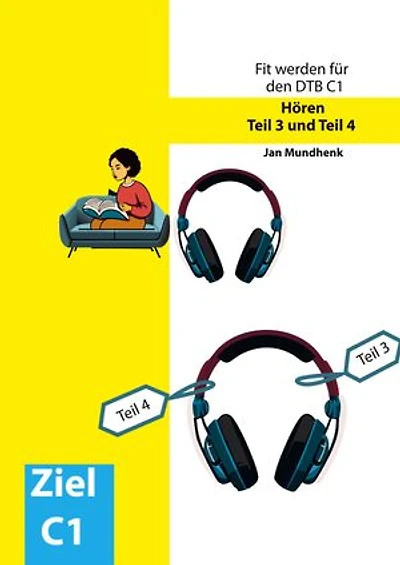 Fit werden für den Deutsch-Test für Berufssprachkurse C1: Hören Teil 3 und Teil 4