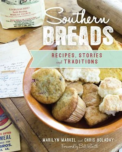 Southern Breads: Recipes, Stories and Traditions