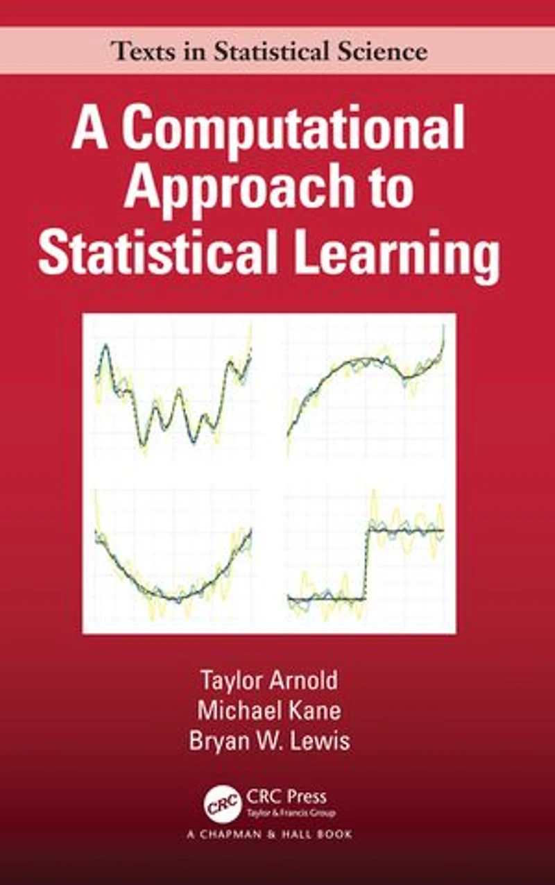 A Computational Approach To Statistical Learning