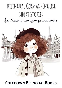 Bilingual German-English Short Stories for Young Language Learners