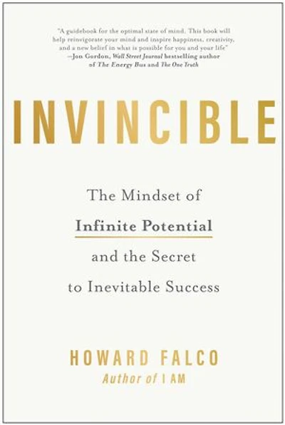 Invincible: the Mindset of Infinite Potential and Secret to Inevitable Success