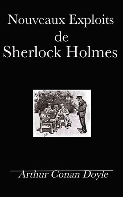 Nouveaux Exploits de Sherlock Holmes