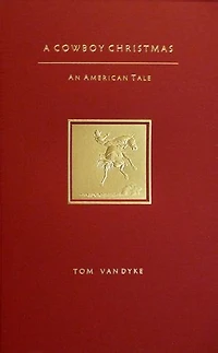 A Cowboy Christmas An American Tale