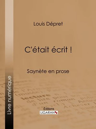 C'était écrit !: Saynète en prose