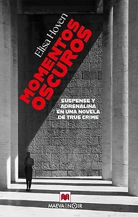 Momentos oscuros: Suspense y adrenalina en una novela de true crime