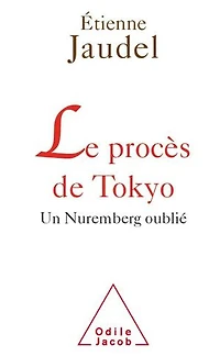 Le procès de Tokyo: un Nuremberg oublié
