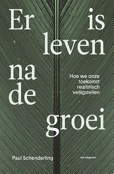Er is leven na de groei: Hoe we onze toekomst realistisch veiligstellen
