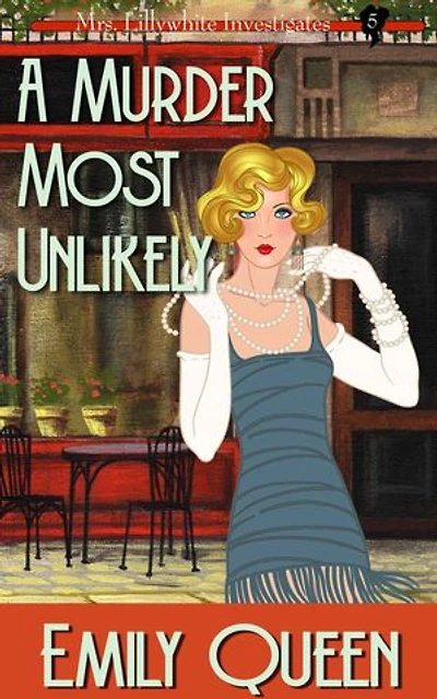 A Murder Most Unlikely: A 1920s Murder Mystery