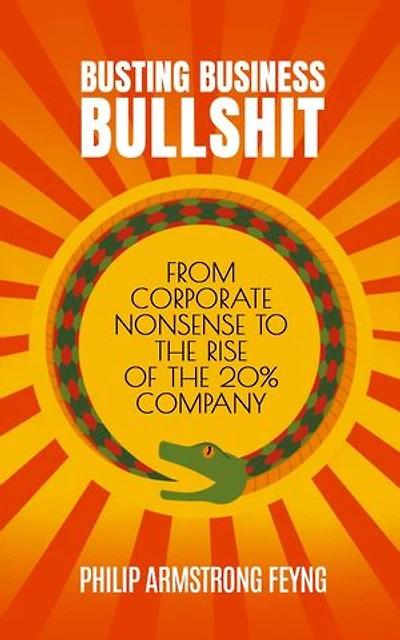 Busting Business Bullshit
