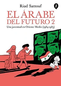 El árabe del futuro 2: Una juventud en Oriente Medio (1984-1985)