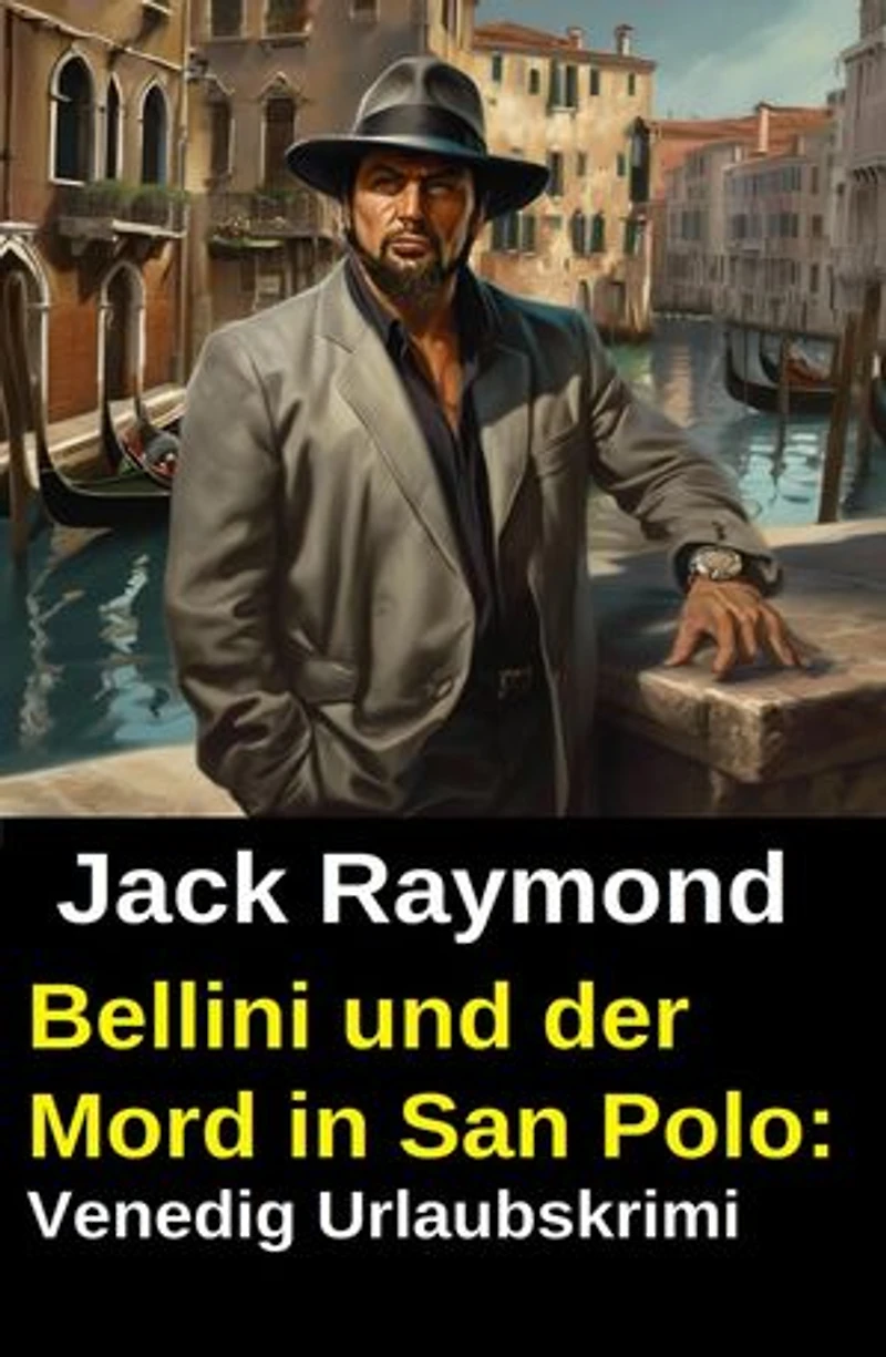 Bellini und der Mord in San Polo: Venedig Urlaubskrimi