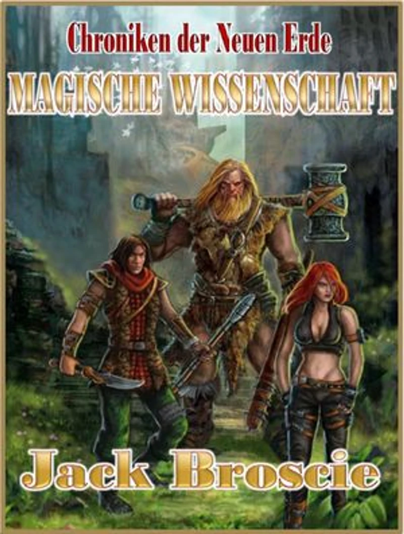 Chroniken der Neuen Erde 3 Magische Wissenschaft